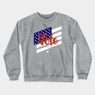 Funny Political VOTE (because taylor said to) U.S. Election Crewneck Sweatshirt